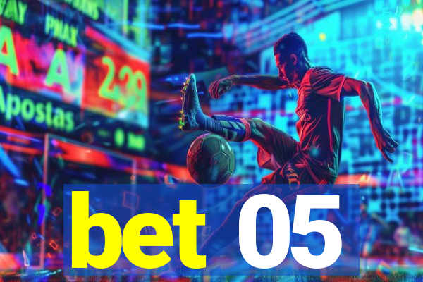 bet 05