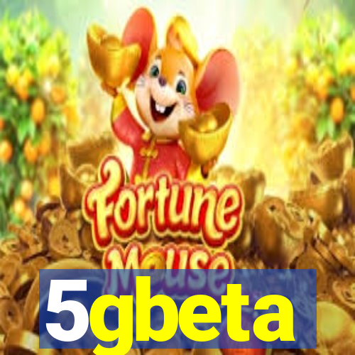 5gbeta