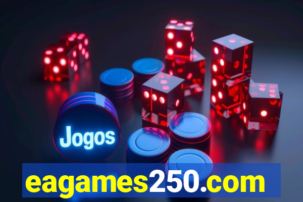 eagames250.com