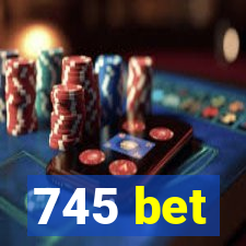 745 bet