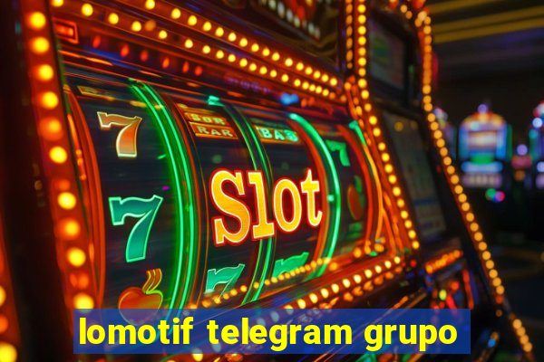 lomotif telegram grupo