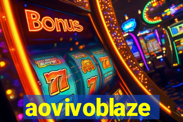 aovivoblaze