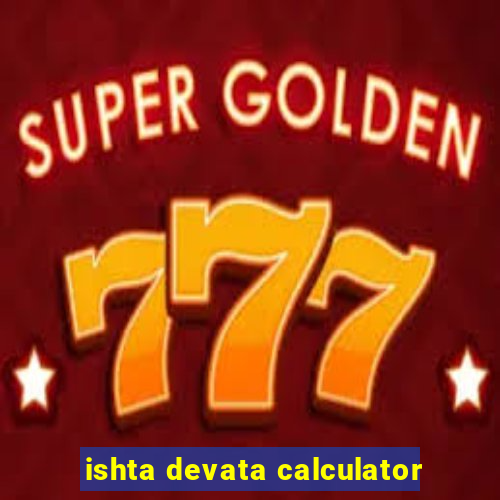 ishta devata calculator