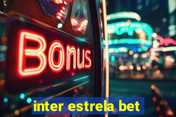 inter estrela bet