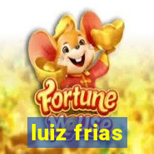 luiz frias