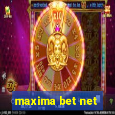 maxima bet net