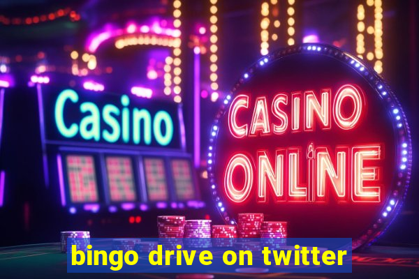 bingo drive on twitter