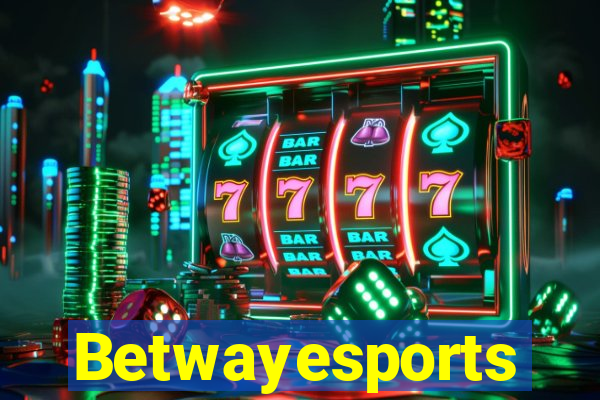 Betwayesports