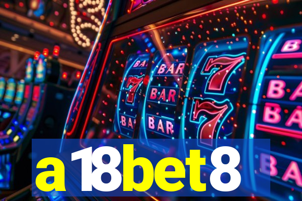 a18bet8