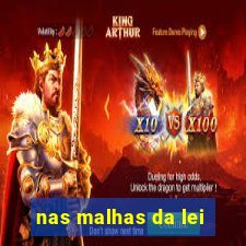 nas malhas da lei