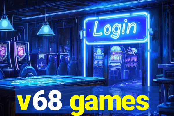 v68 games