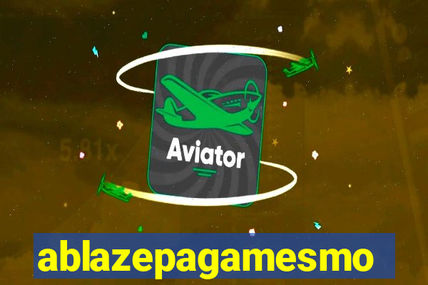 ablazepagamesmo