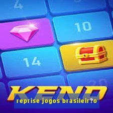 reprise jogos brasileir?o