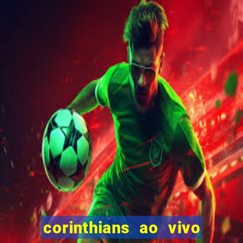 corinthians ao vivo multi canal