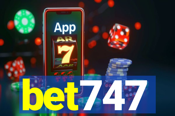 bet747