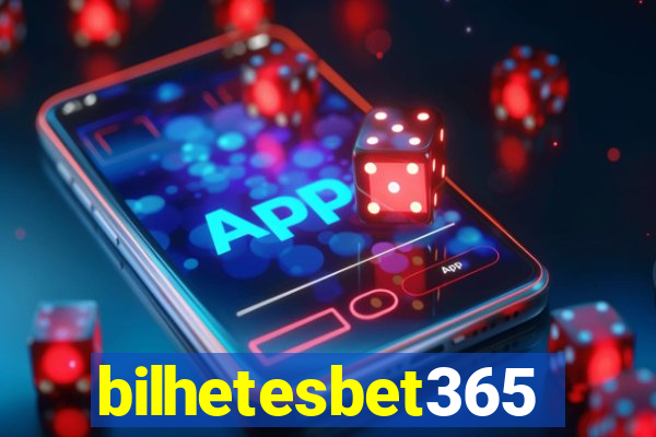 bilhetesbet365