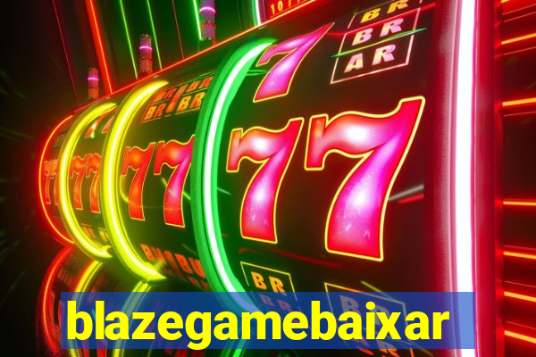 blazegamebaixar