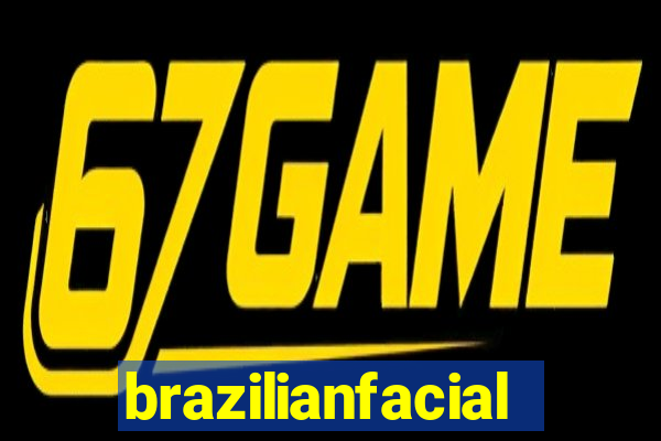 brazilianfacial