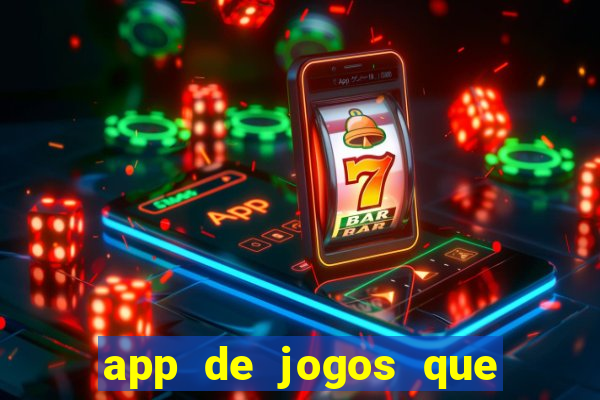 app de jogos que realmente pagam dinheiro