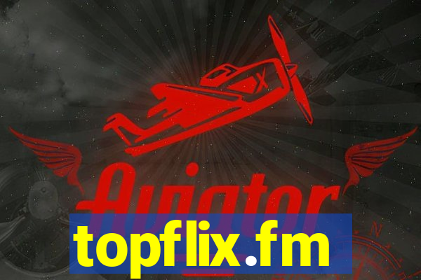 topflix.fm