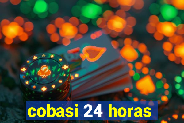 cobasi 24 horas