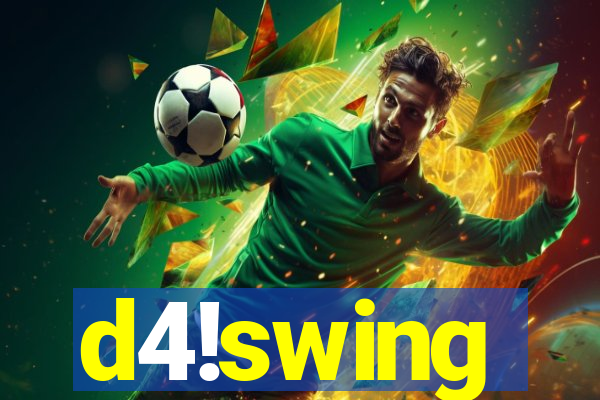 d4!swing