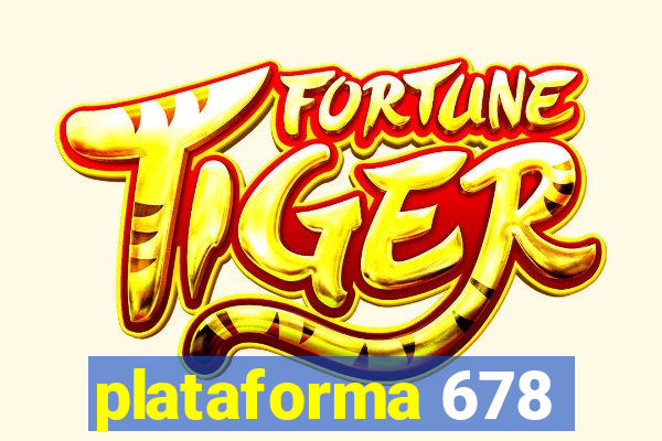 plataforma 678