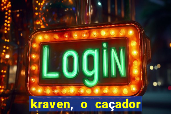 kraven, o caçador filme completo dublado