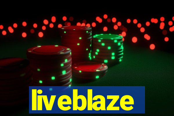 liveblaze