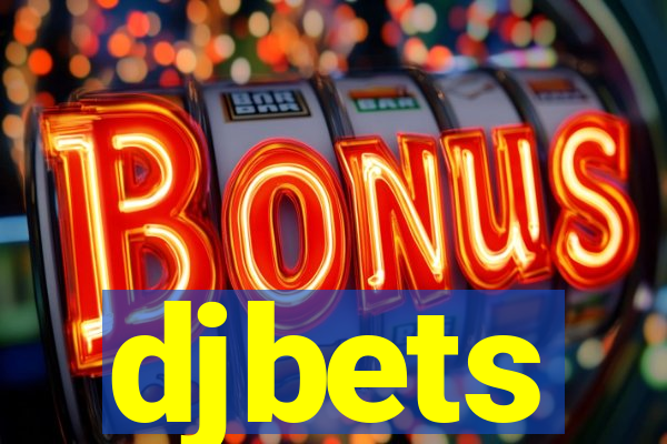 djbets