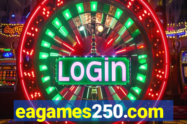 eagames250.com