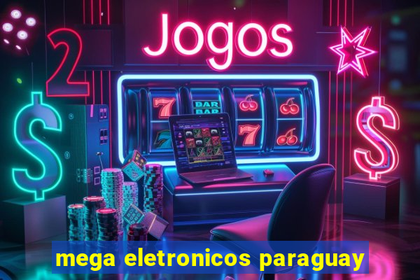 mega eletronicos paraguay