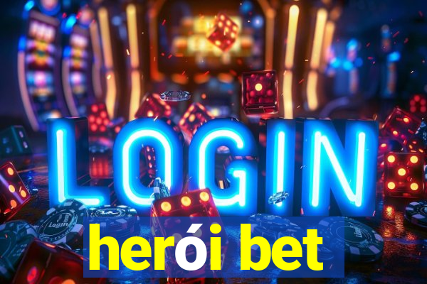 herói bet