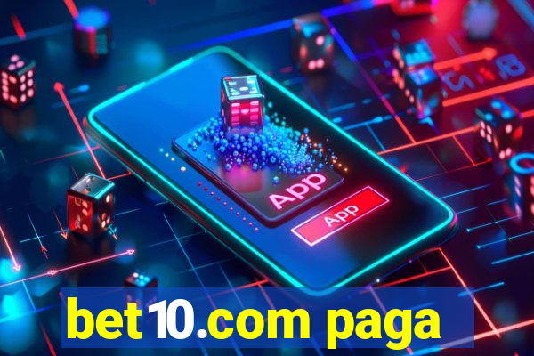 bet10.com paga