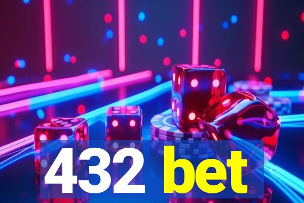 432 bet