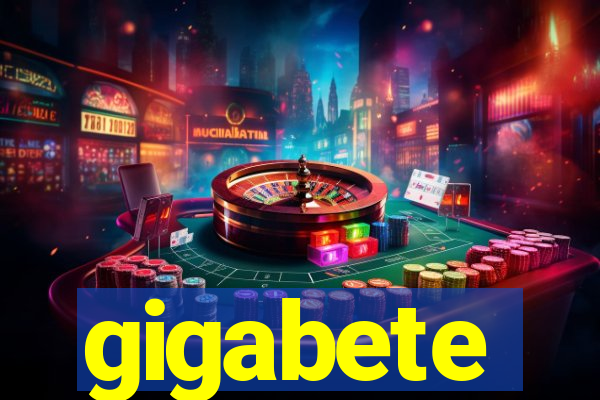 gigabete