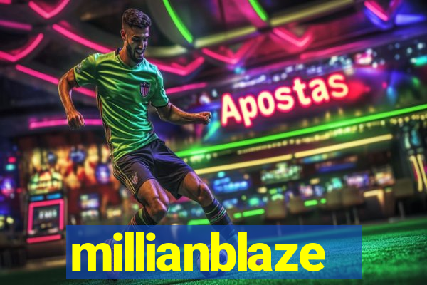 millianblaze