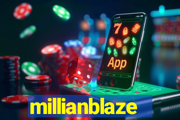 millianblaze