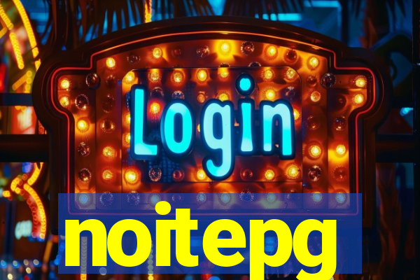 noitepg