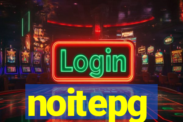 noitepg