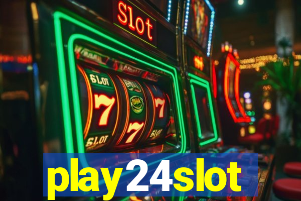 play24slot