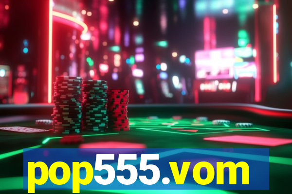 pop555.vom