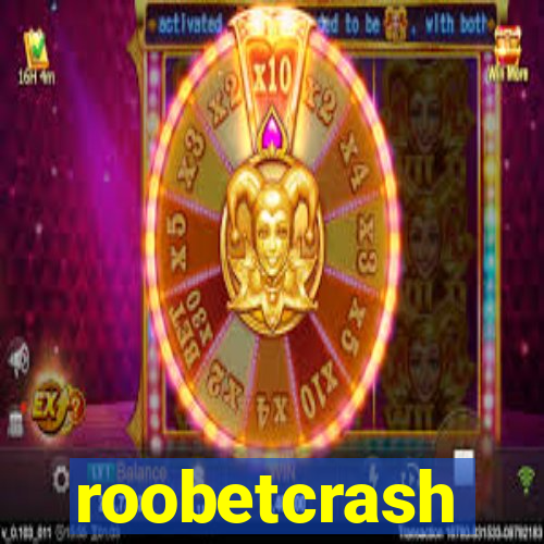 roobetcrash