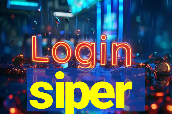 siper