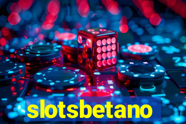 slotsbetano