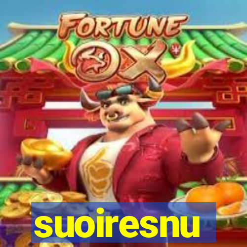 suoiresnu